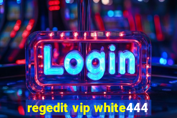 regedit vip white444